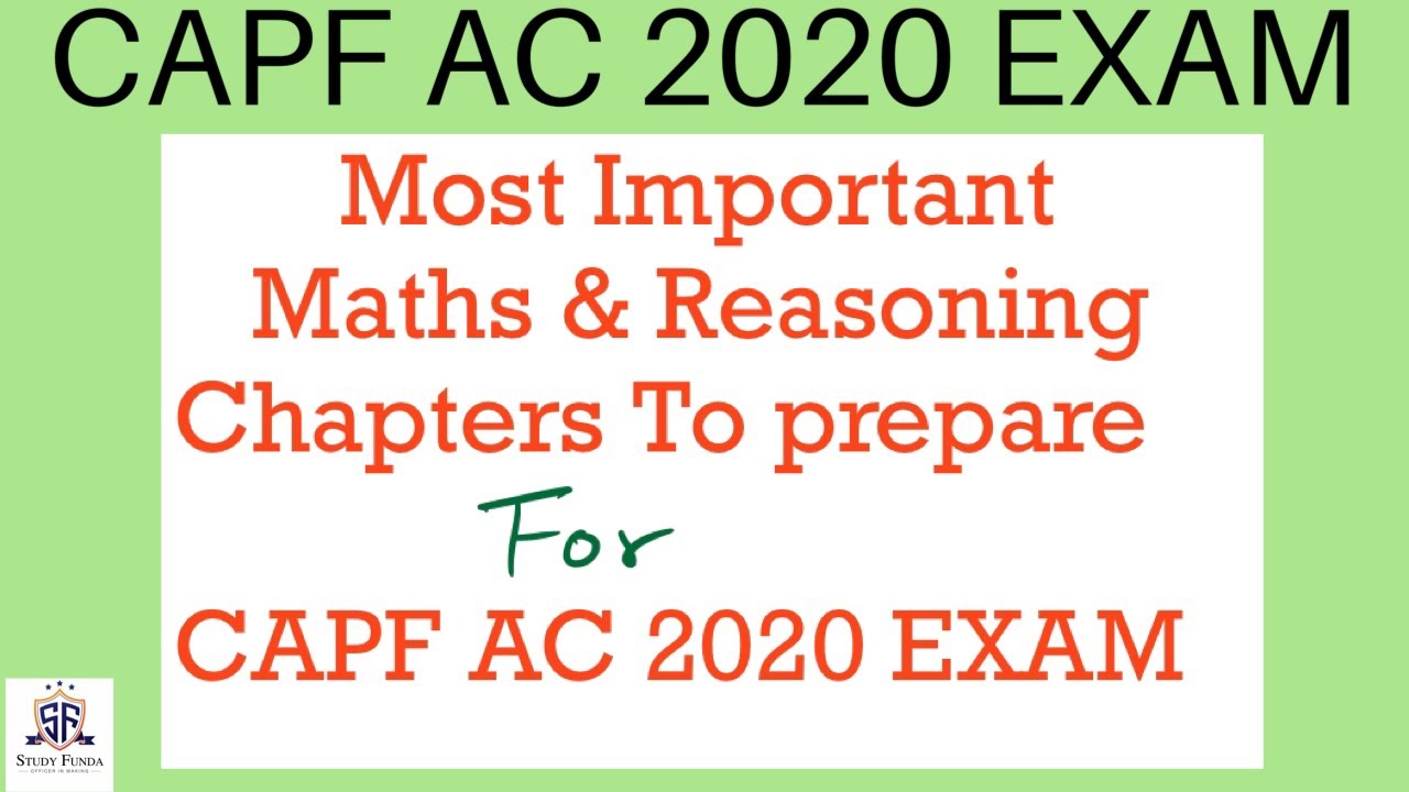 CAPF AC 2020- MATH & REASONING STRATEGY & IMPORTANT CHAPTERS