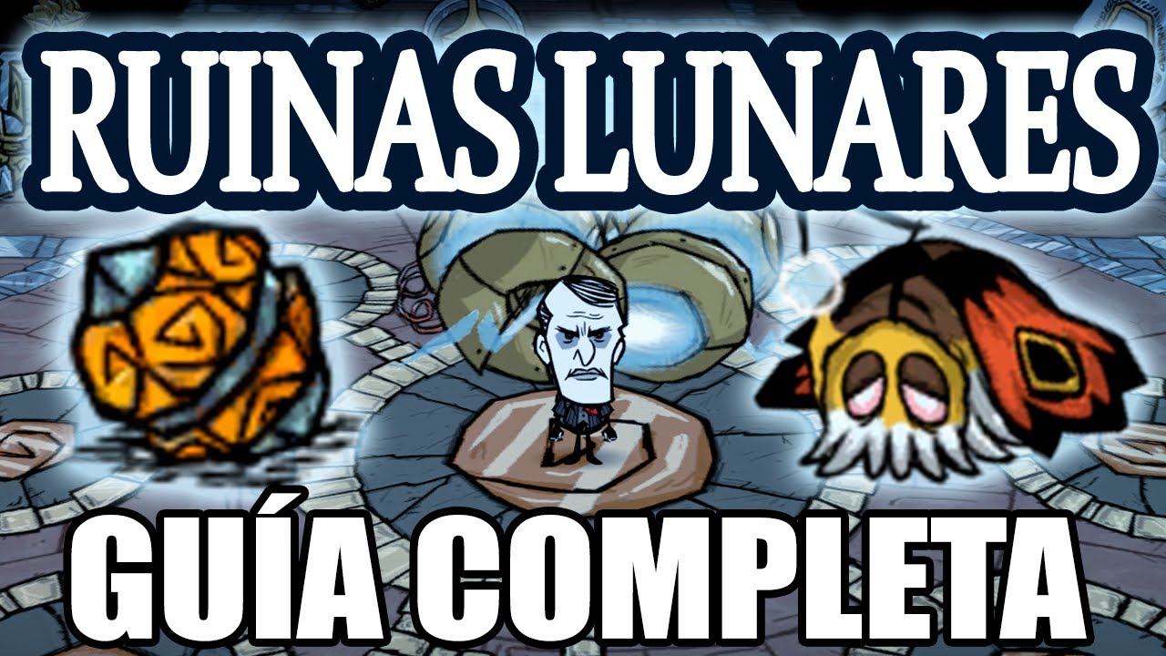 ¡GUÍA COMPLETA RUINAS LUNARES! | Forgotten Knowledge | Don't Starve Together