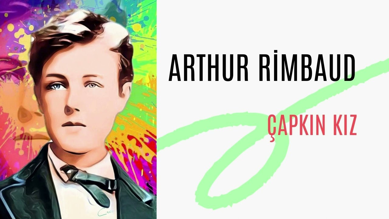 Çapkın kız  / ARTHUR RİMBAUD / FARKLI FORMAT