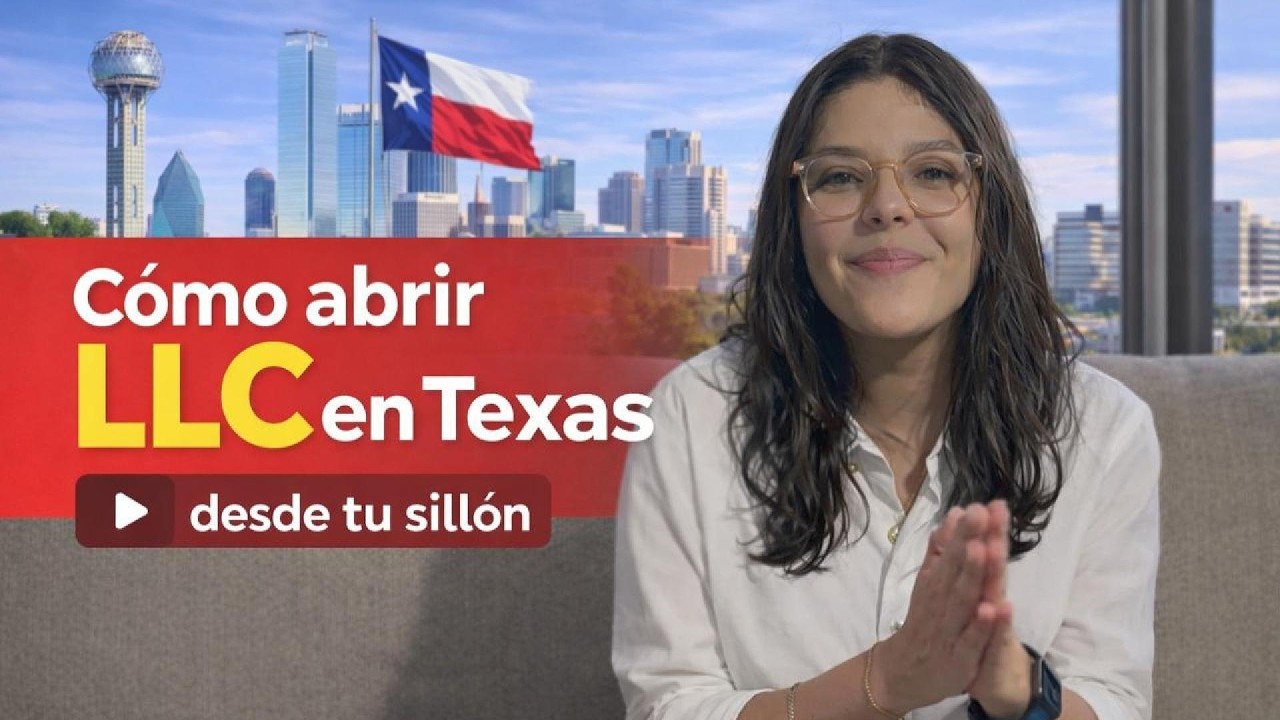 Cómo Registrar una LLC en Texas Paso a Paso (2026) | Guía Completa para Extranjeros