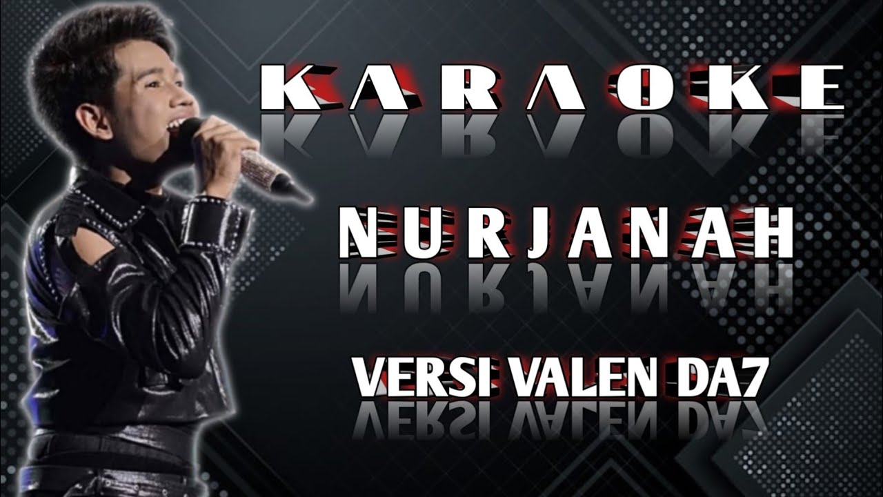 KARAOKE NURJANAH || IMAM 'S ARIFIN VERSI VALEN ( PAMEKASAN ) D ACADEMY 7