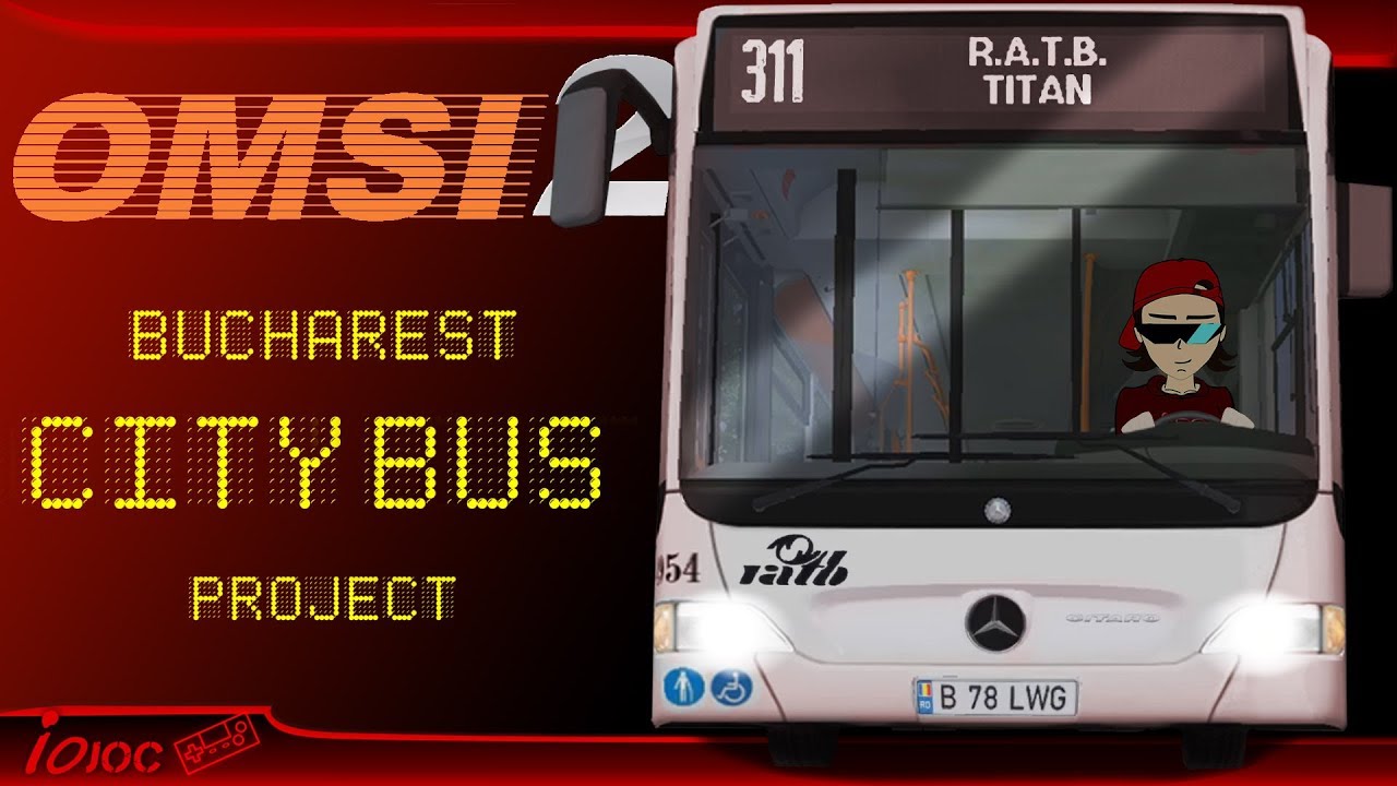 Io Joc: Omsi 2 - Bucharest City Bus Project - Cursa de Noapte (Modelul RATB)