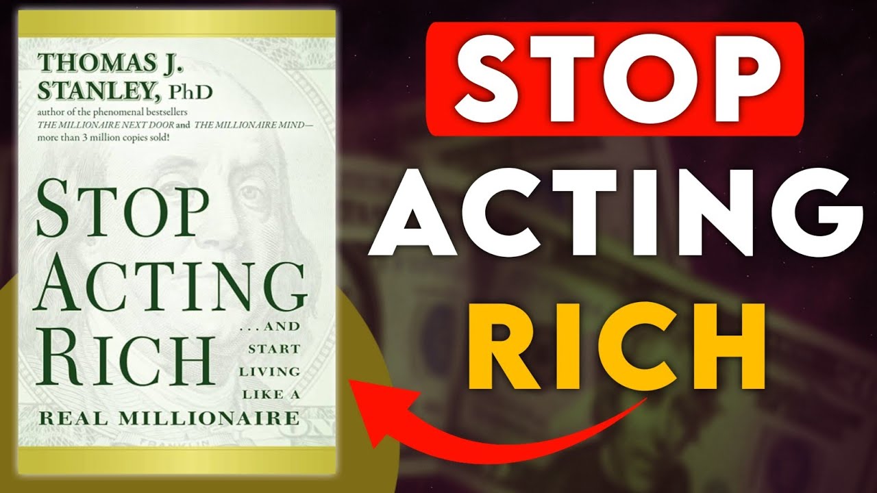 Stop Acting Rich... and start living like a Real Millionaire