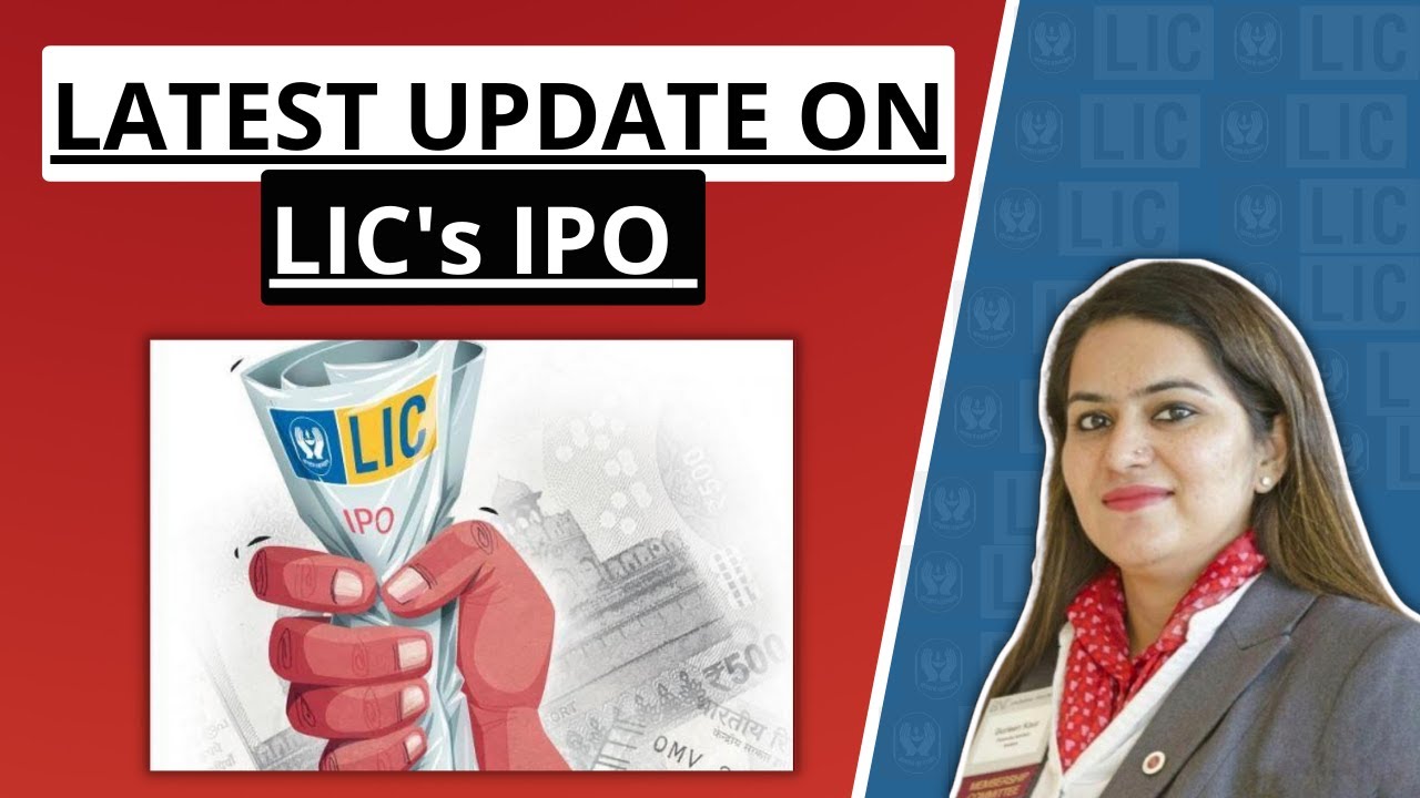 Latest Update on LIC IPO |  LIC IPO New Rules & Regulations 2022 | Gurleen Kaur Tikku | LIC IPO 2022