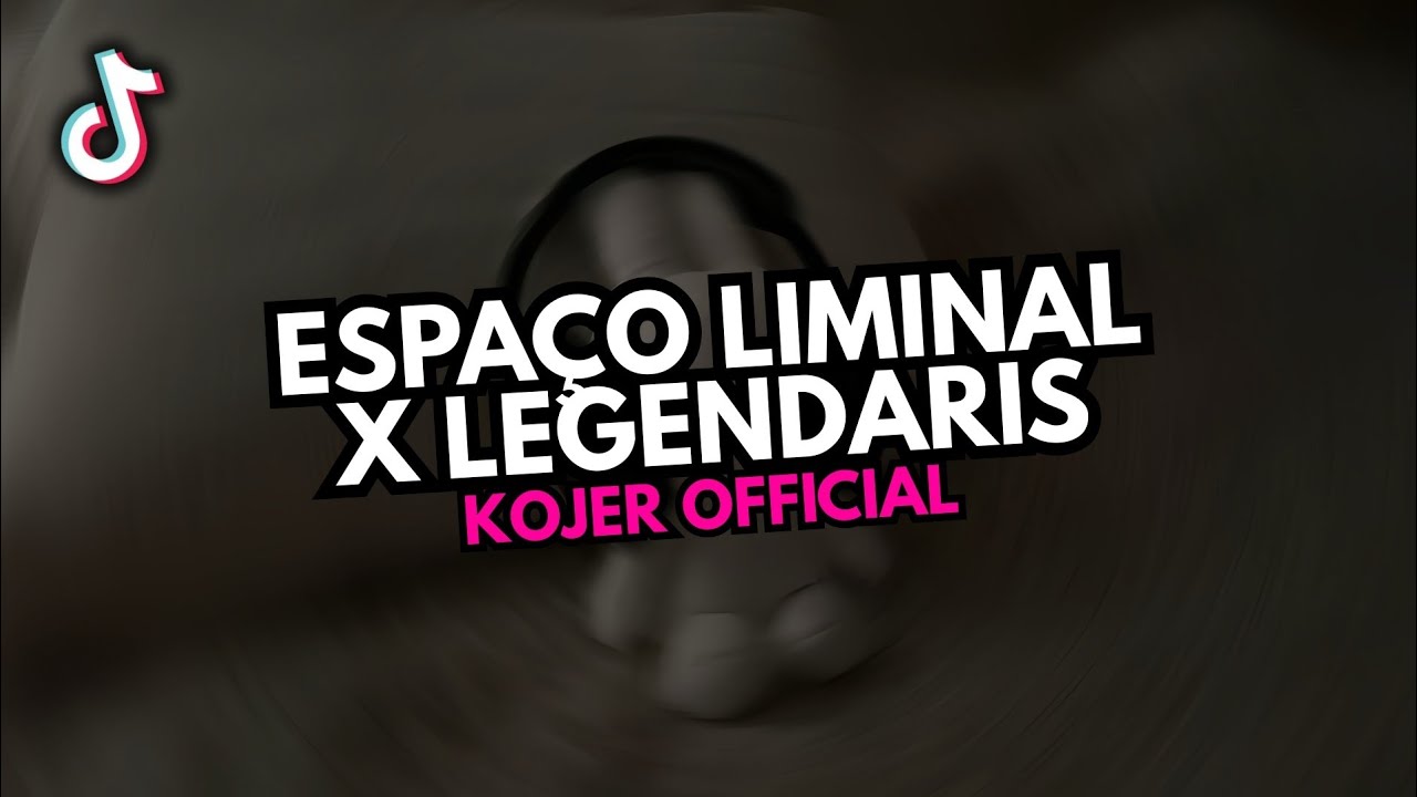 DJ ESPACO LIMINAL X LEGENDARIS ♪ - SOUND FYP TIKTOK YANG KALIAN CARI