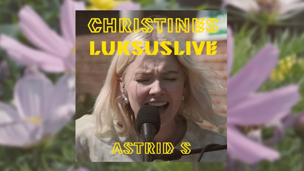 Christines Luksuslive (2019): Astrid S - «Doing To Me»