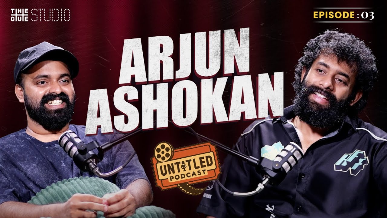 Arjun Ashokan Interview | Untitled Podcast | Thalavara | Chatha Pacha | Bhramayugam | Mammootty