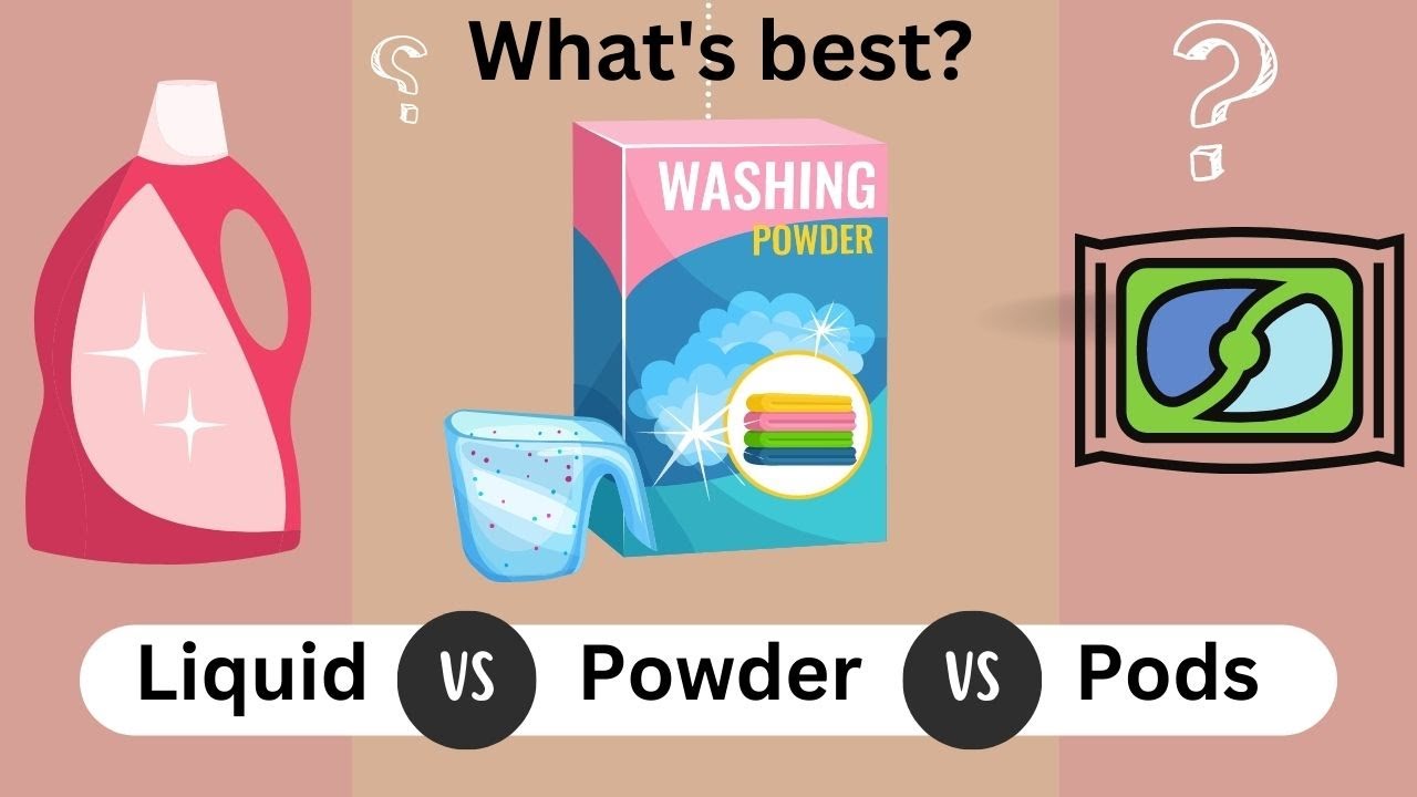 What Works Best: Laundry Pods, Powder or Liquid Detergents?