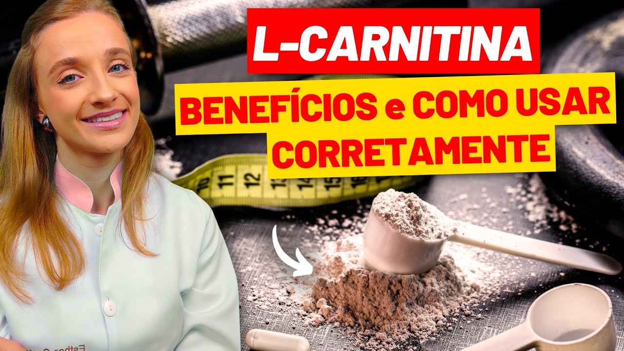 Benefícios da L-CARNITINA - Emagrecer, Energia, Cérebro e mais - E Como Usar Certo!