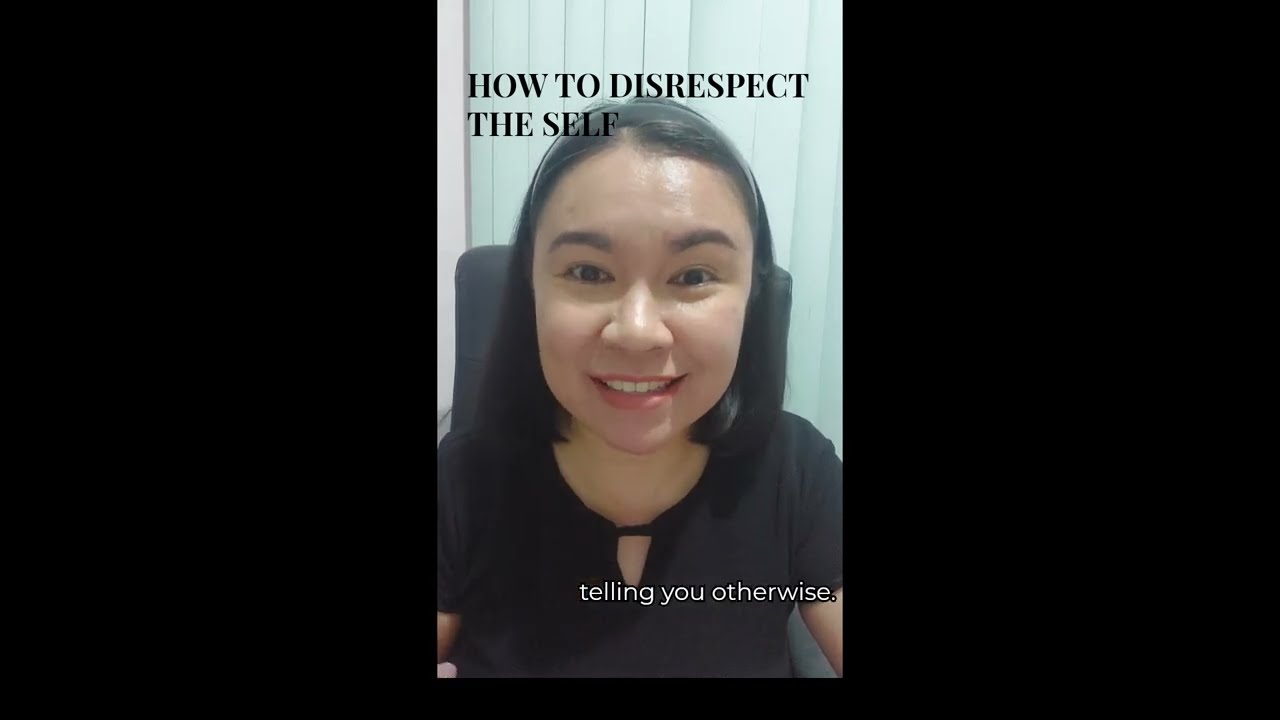 How to Disrespect the Self (violating our core values)