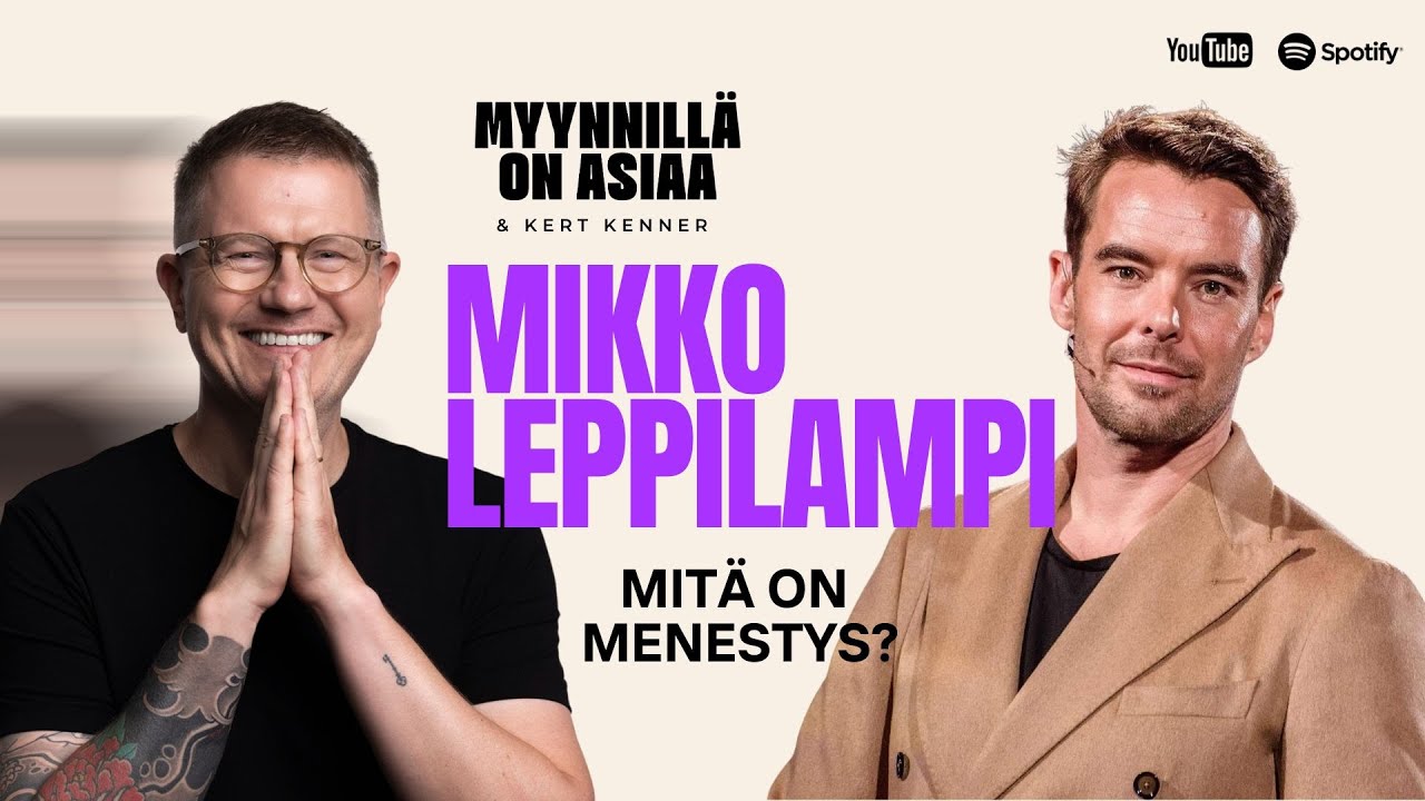 #9 Mit&auml; on menestys? feat. Mikko Leppilampi | MOA