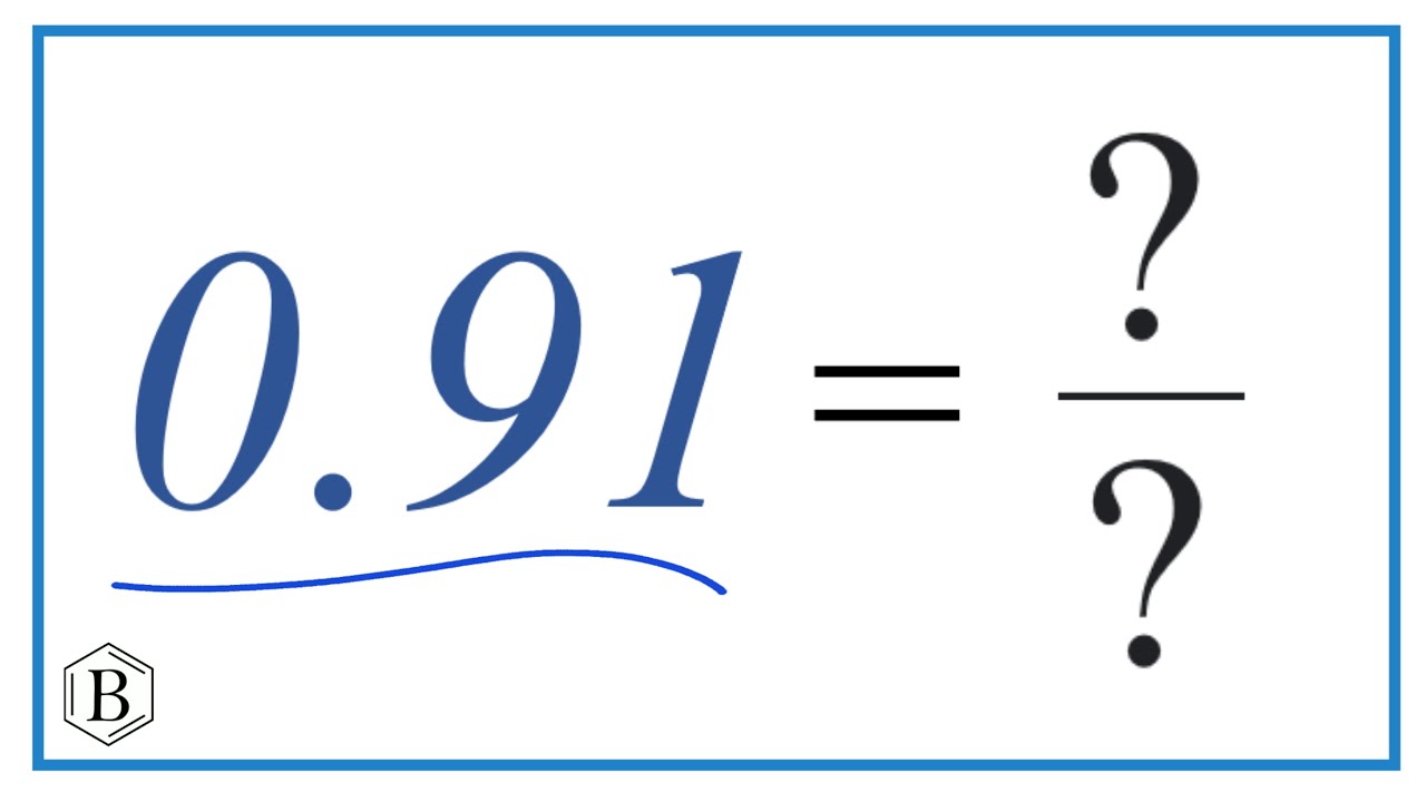 0.91 as a Fraction (simplified form)