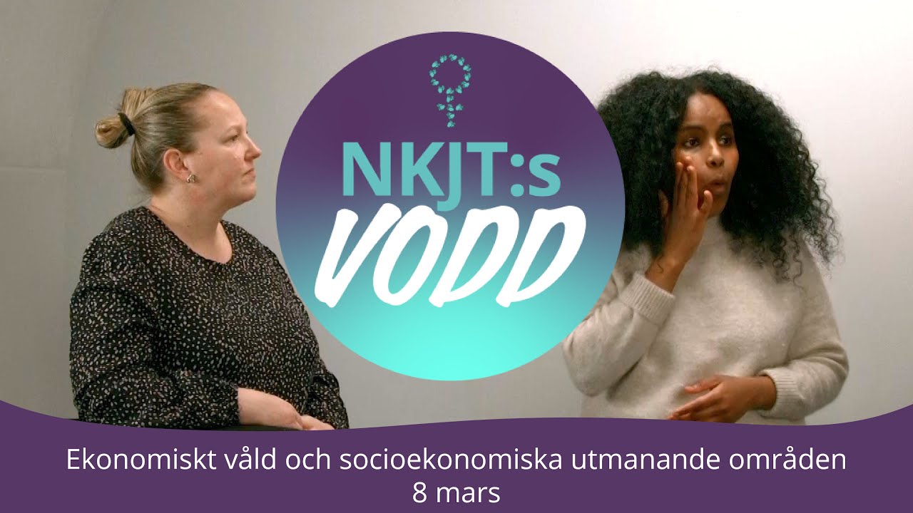 NKJT VODD: Ekonomiskt våld och socioekonomiska utmanande områden 8 mars