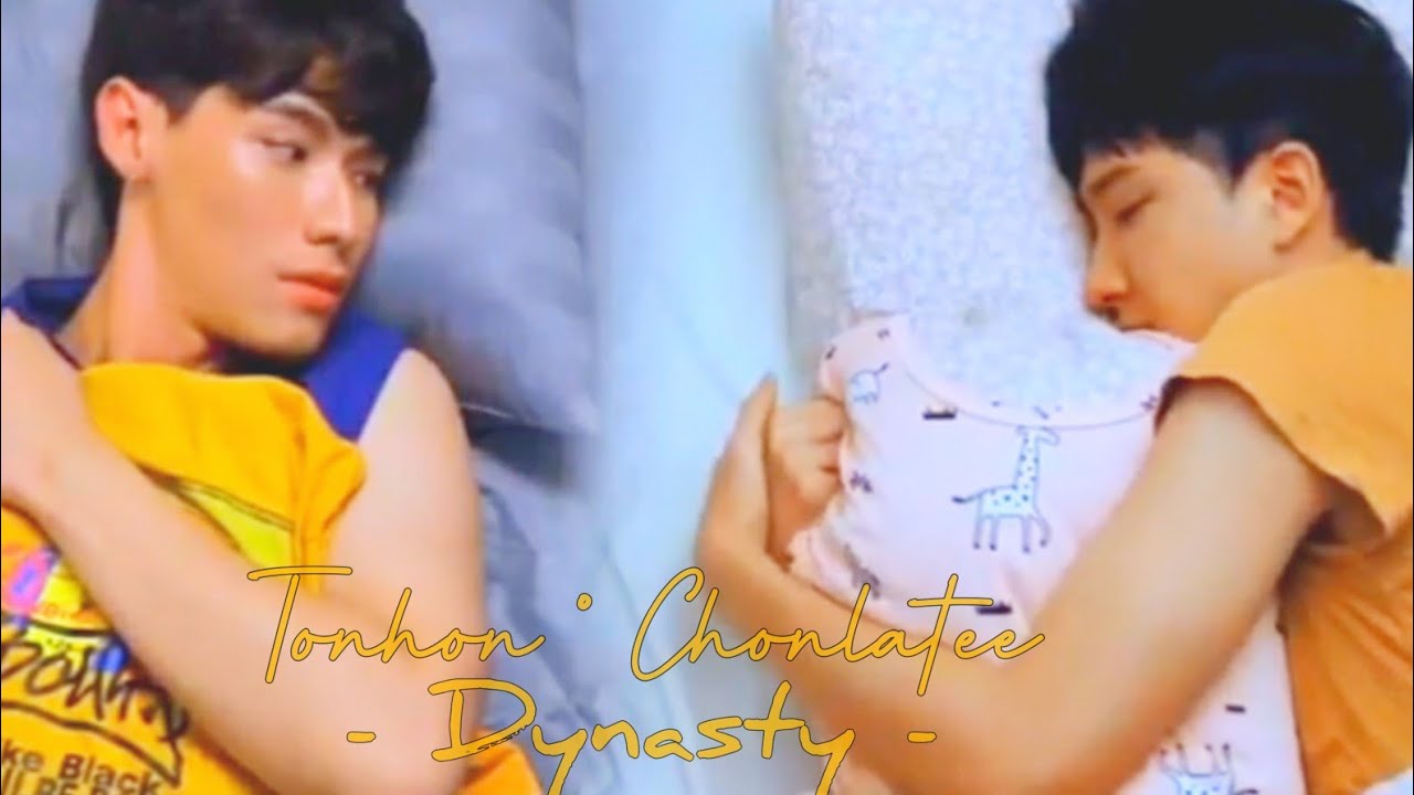Tonhon ▪︎ Chonlatee 《 Dynasty 》