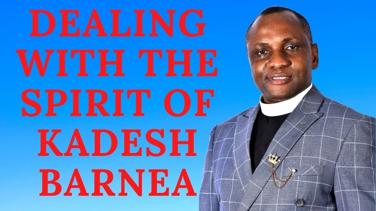 Topic: DEALING WITH THE SPIRIT OF KADESH BARNEA | Apostle Dr. Godwin Akintola