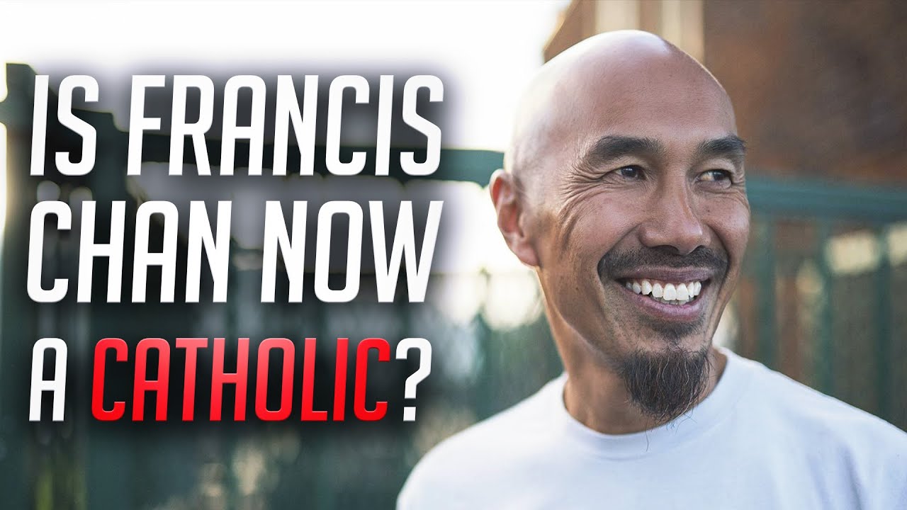 Is Francis Chan A Roman Catholic?