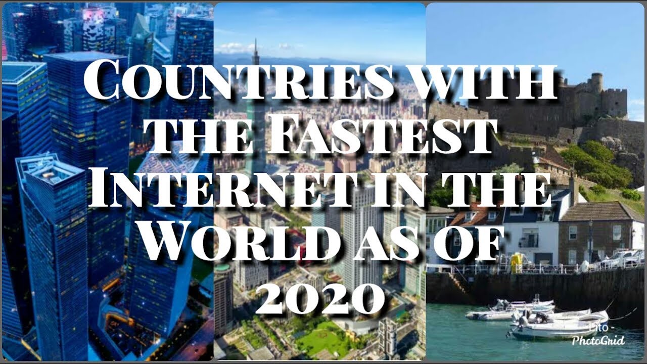 Top 5 Countries with the Fastest Internet in the World 2020