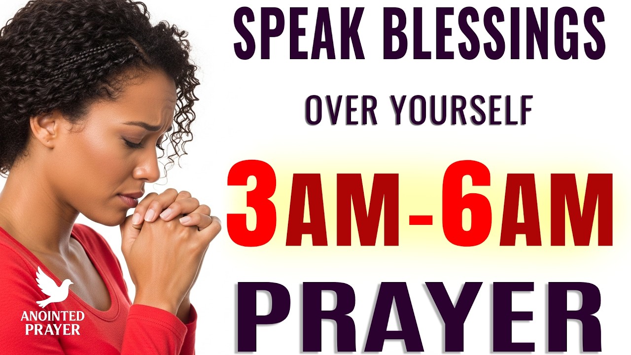 If You Wake Up 3–6 AM, Say This Prayer to Speak Blessings Over Your Life