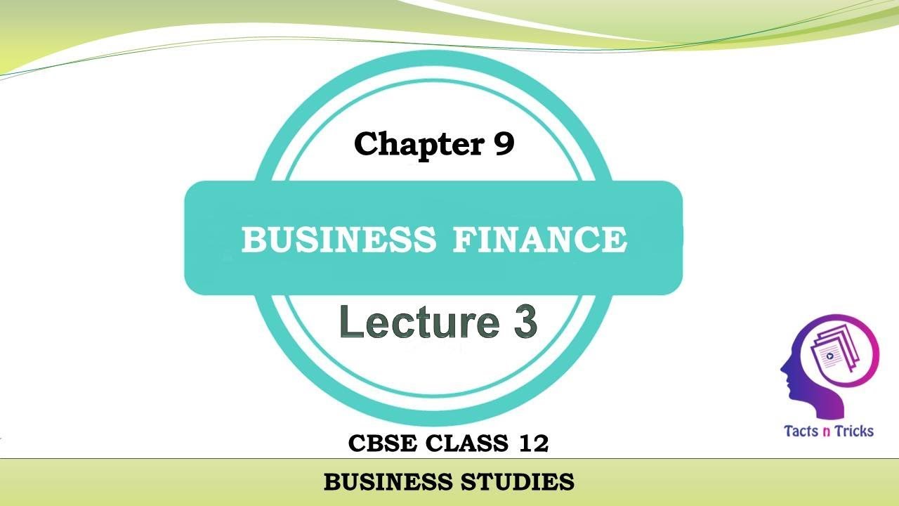 Chp 9 | Lec 3 of 4 | Financial Leverage | CBSE Class 12 Business Studies