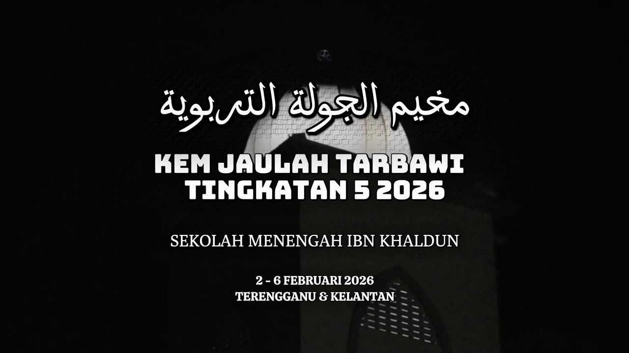 Kem Jaulah Tarbawi Tingkatan 5 2026 (Putera)