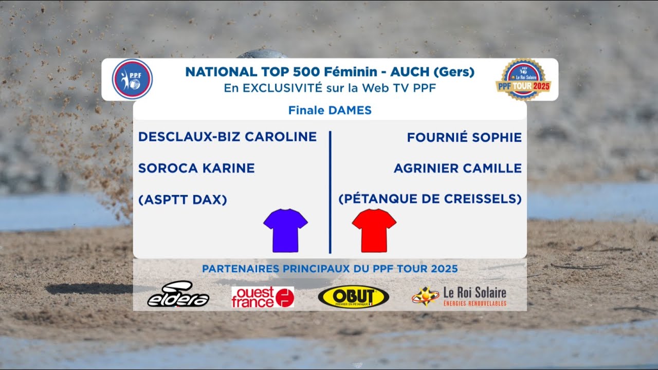 PPF TOUR 2025 - En différé - Étape 05 -  AUCH La HOURRE - Finale DAMES - DESCLAUX BIZ vs FOURNIÉ.