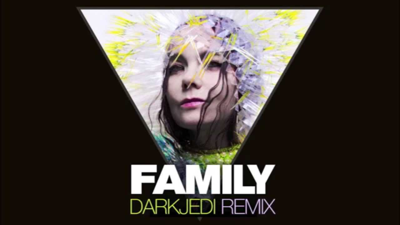 Björk - Family - DarkJedi Mix