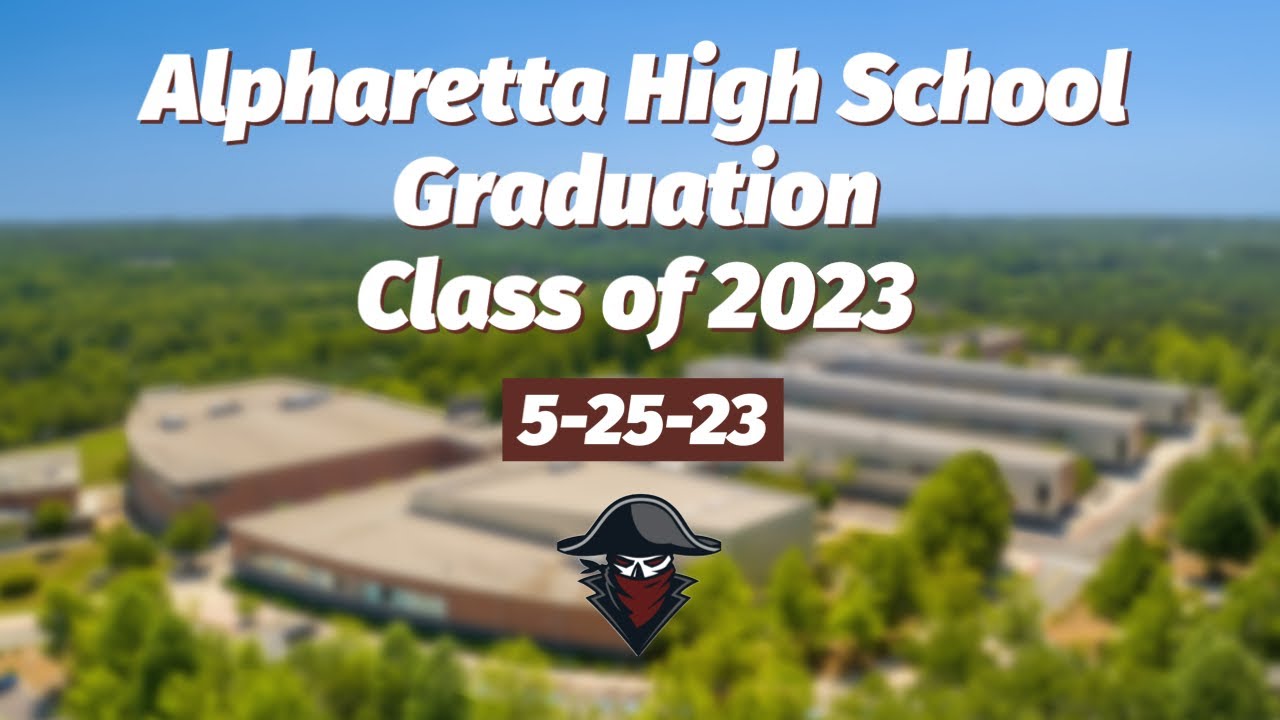 Alpharetta High School 2023 Graduation Live Stream