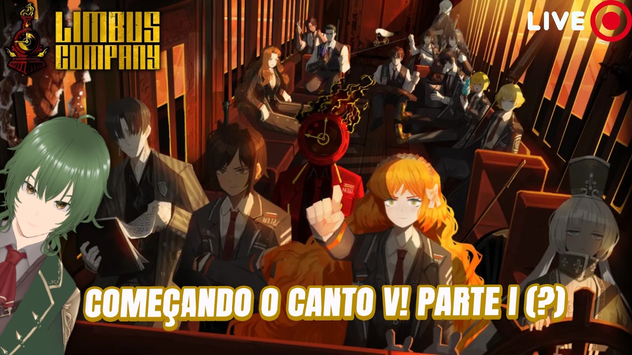 CANTO V COMEÇOU! - PARTE 1 | LIMBUS COMPANY PT-BR AO VIVO