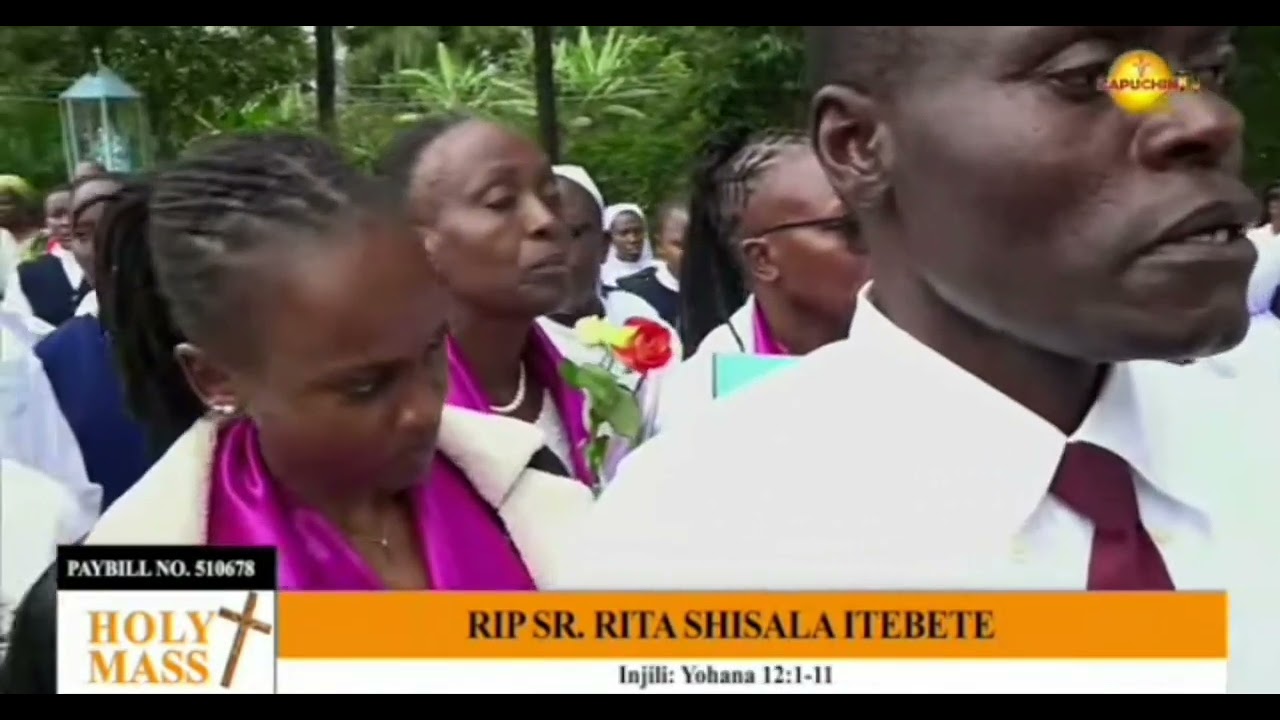 Burial events of late sister rita shisala itebete At sacred heart mukumu Parish