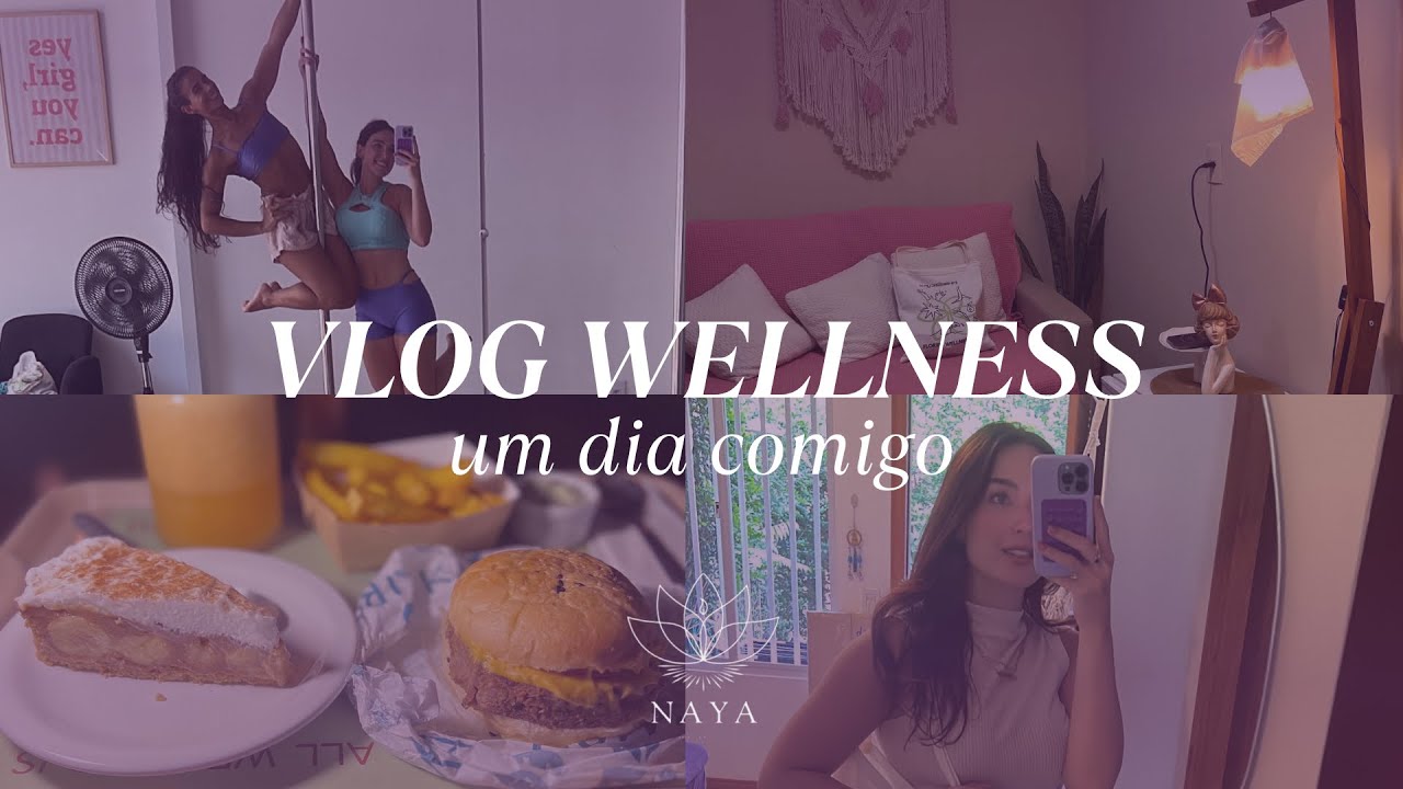 VLOG WELLNESS: Venha passar um dia comigo! 