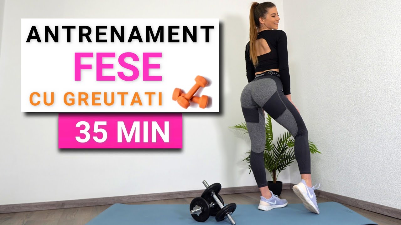 35 De Minute Antrenament Pentru Fese Cu Greutati - Acasa