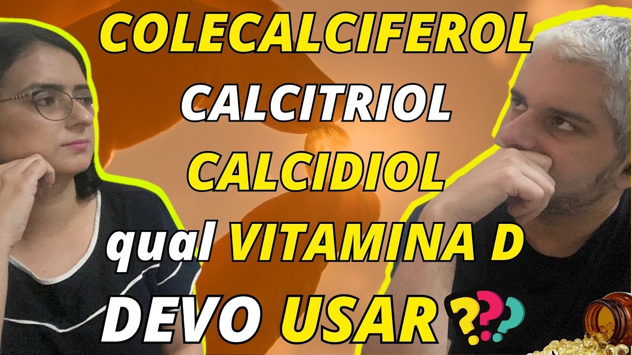 Decifrando as Vitaminas D: Calcitriol vs. Colecalciferol - Qual Escolher para sua Sa&uacute;de?