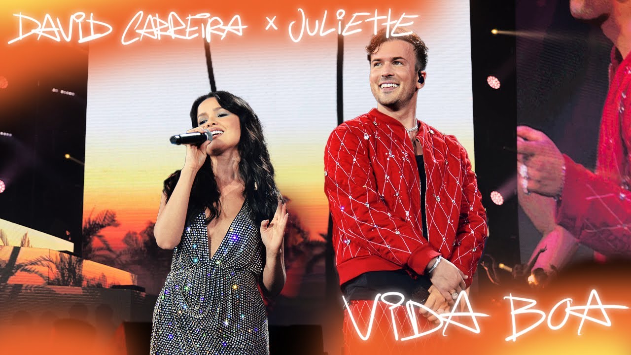 David Carreira - Vida Boa ft. Juliette (Live Última Dança Meo Arena)