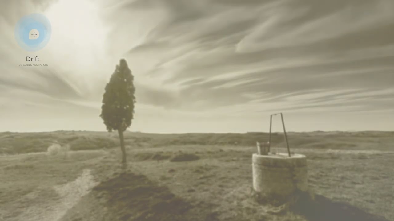 Well of Longing a DRIFT Meditation