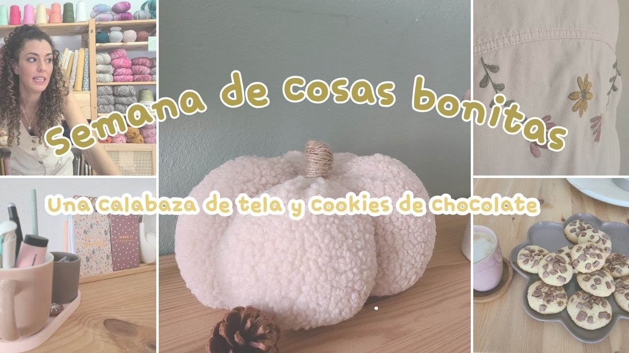Hacemos una calabaza de tela y cookies de chocolate en una semana acogedora