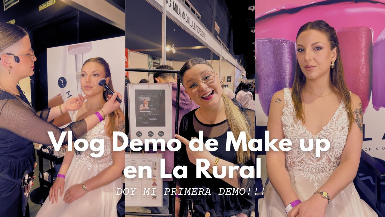 Vlog: Mi primera Demo de Make up en La Rural