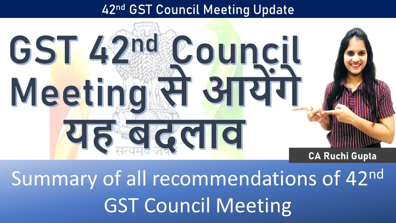 42nd GST Council Meeting decisions ||New GST return structure announced | No Monthly returns anymore