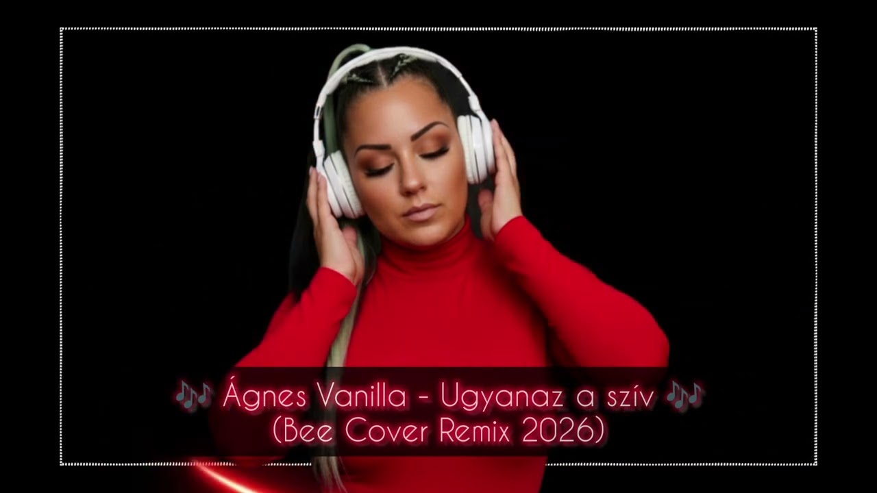 Ágnes Vanilla - Ugyanaz a szív / Valaki más (Bee Cover Remix 2026)