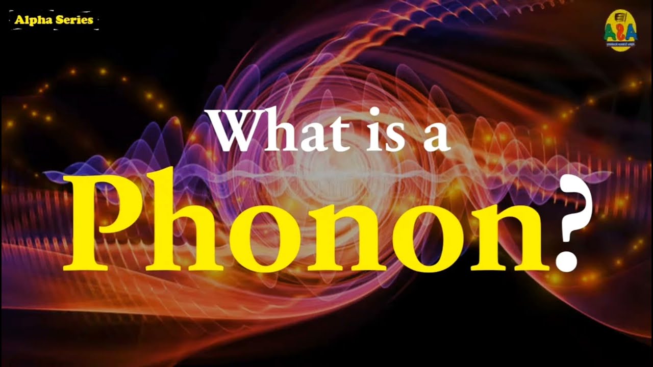 What is a Phonon? | Phonons Explained in Simple Terms