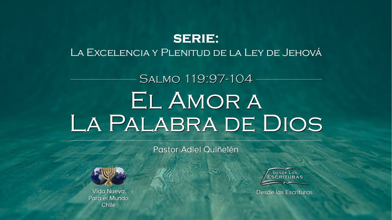 14. El Amor a la Palabra de Dios (Salmo 119:97-104)