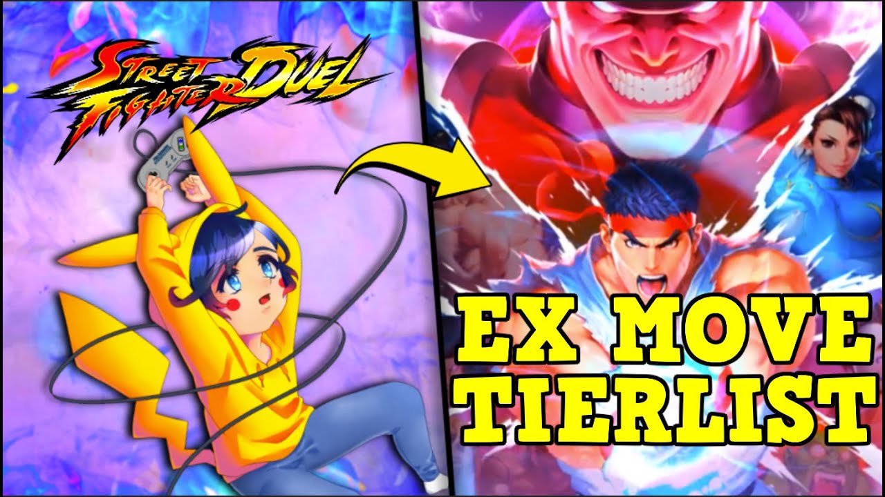 EX Move Tier List [August 2024] - Street Fighter: Duel