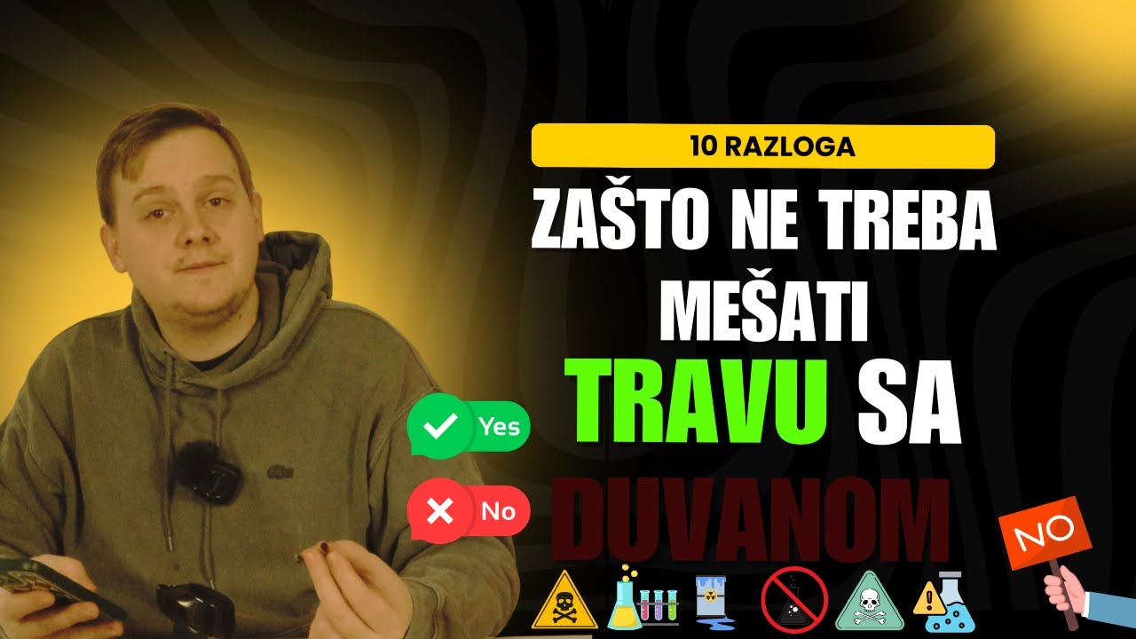 10 Razloga Za&scaron;to NE TREBA Me&scaron;ati Travu sa Duvanom (KAKO PRAVILNO KONZUMIRATI BUKSNE)