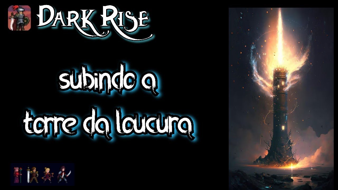Darkrise: Subindo a Torre da loucura!!!!