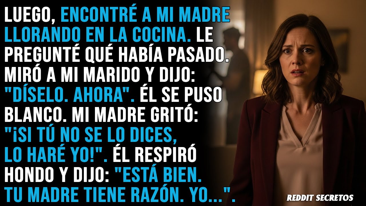Encontré a mi madre llorando. Miró a mi marido y gritó: 