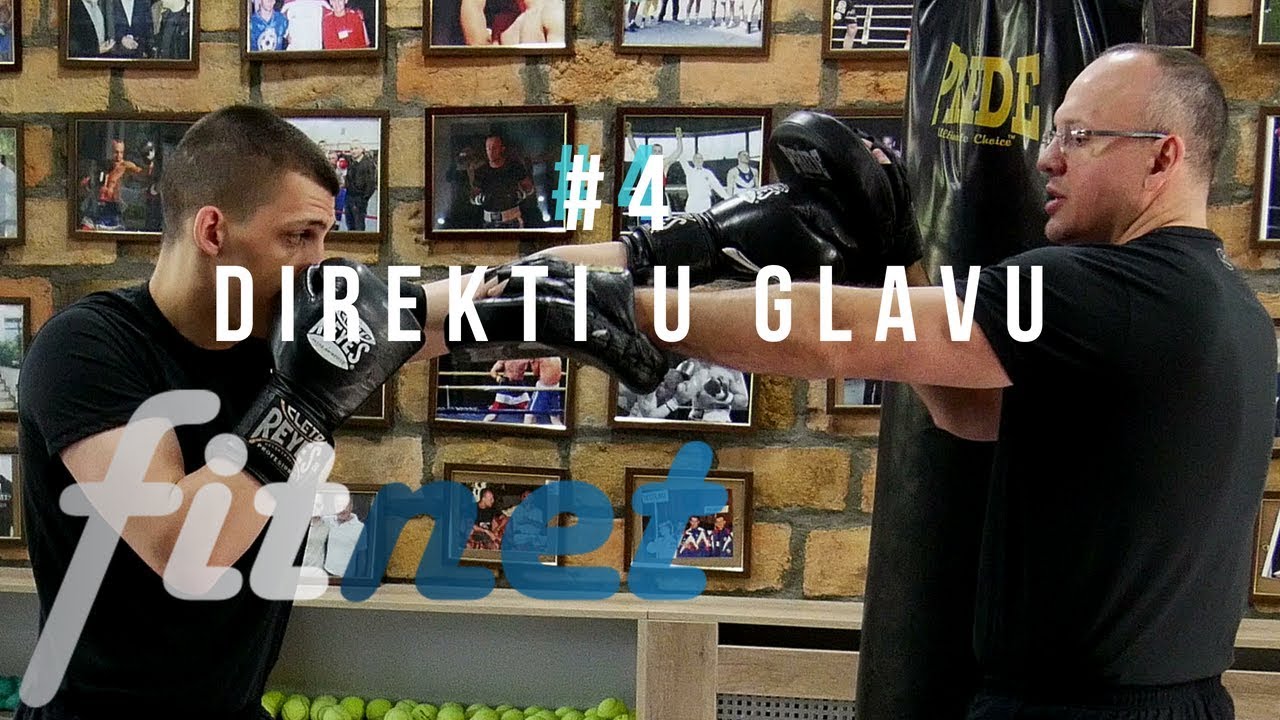 Fit-Net: Boks Tutorijal #4 - Kako se pravilno izvodi direkt u glavu