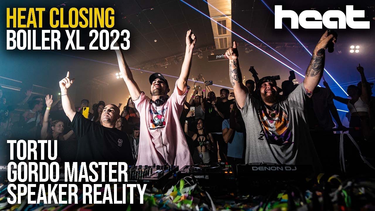 Tortu, Gordo Master y Speaker Reality - Heat Closing Boiler XL - París 15. 03/06/23