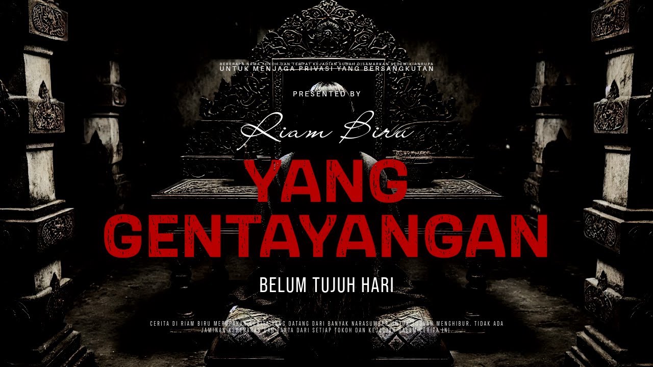 YANG GENTAYANGAN - BELUM TUJUH HARI | EP529 - Riam Biru