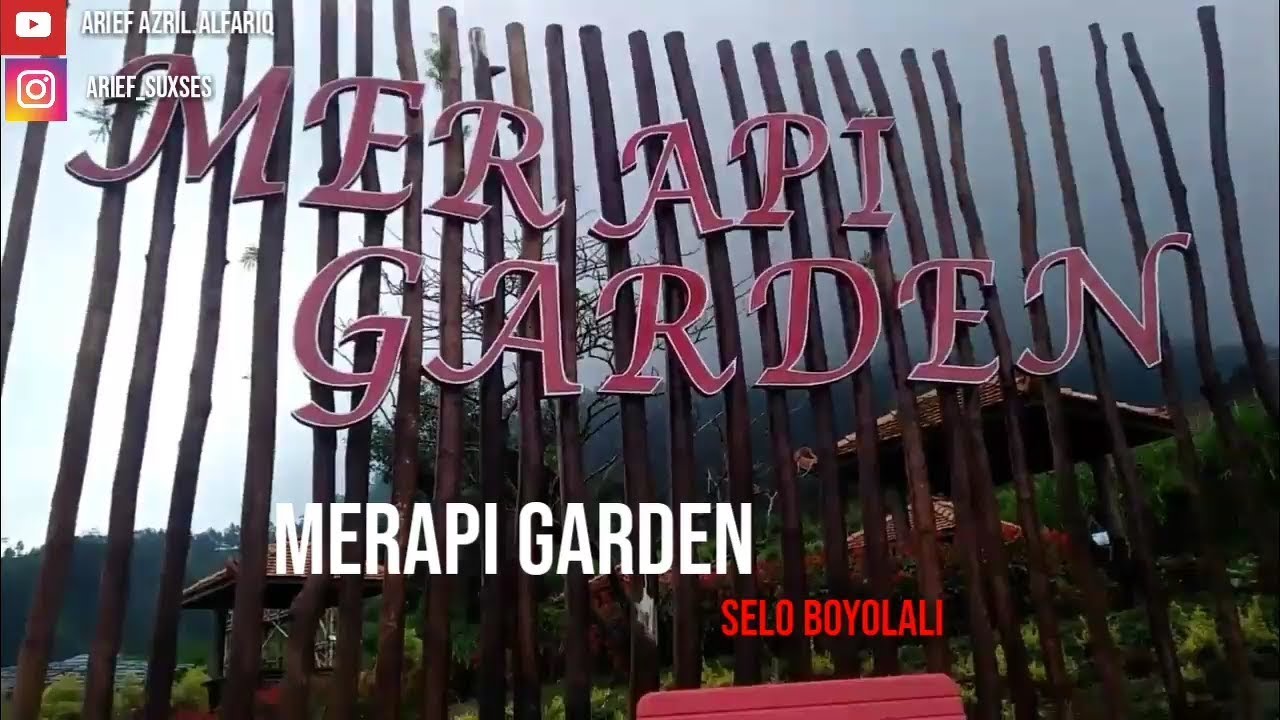 Keindahan wisata merapi garden (boyolali)
