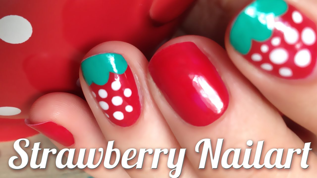 My favorite nailart ♥ Tutorial: How to do a cute and easy strawberry naildesign