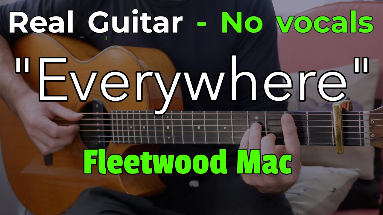 Everywhere &ndash; Fleetwood Mac (Acoustic Karaoke in E) | No Vocals &bull; 102 BPM
